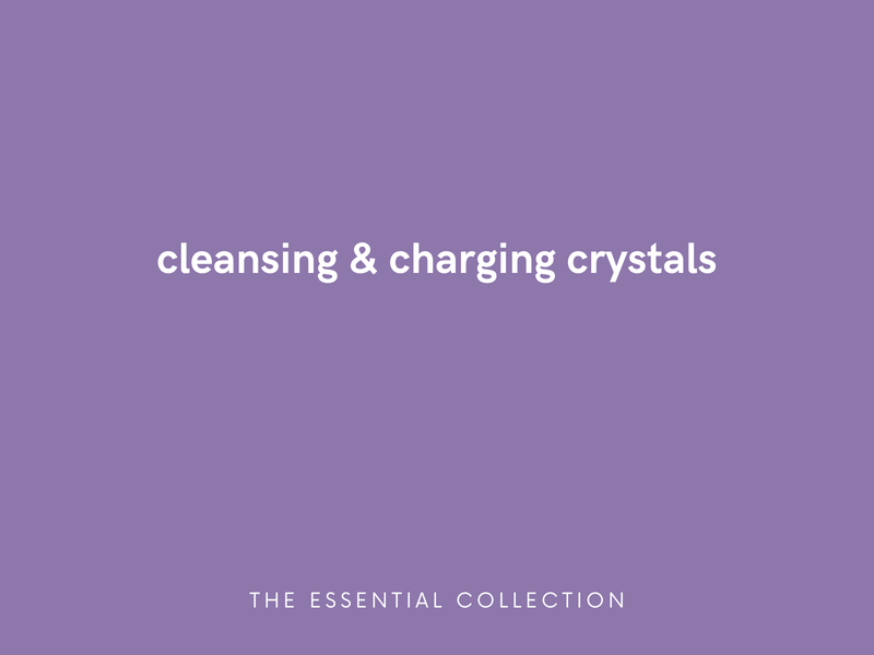 Cleansing & Charging Crystals