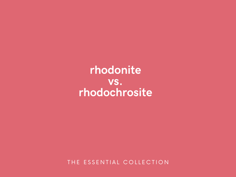 The Difference Between Rhodonite + Rhodochrosite