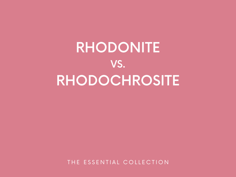 The Difference Between Rhodonite + Rhodochrosite