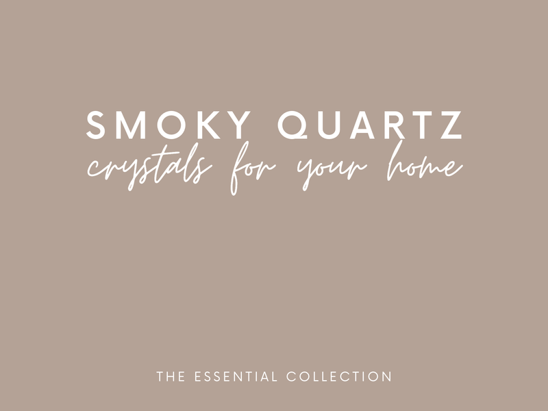Smoky Quartz Crystals For Your Home