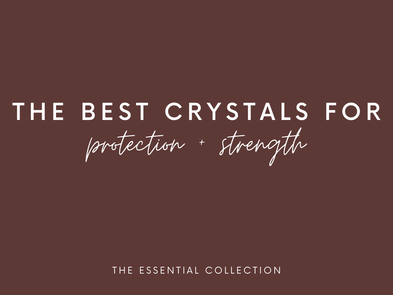 The Best Crystals for Protection