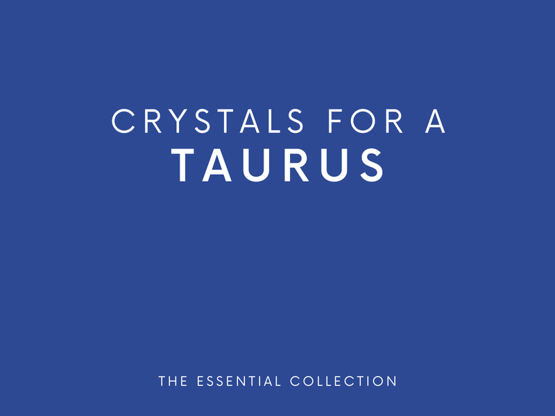 The Best Crystals for a Taurus